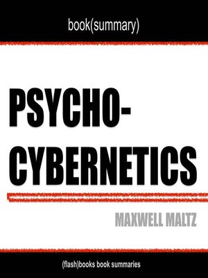 cover image of Psycho-Cybernetics by Maxwell Maltz--Book Summary